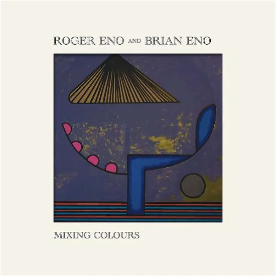 ROGER ENO & BRIAN ENO - Mixing Colours Vinyl - JWrayRecords