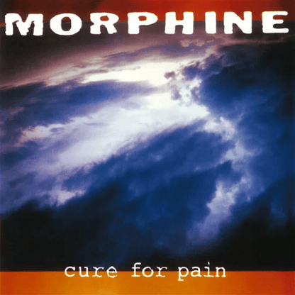 MORPHINE - Cure For Pain Vinyl - JWrayRecords