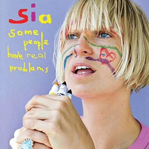 SIA - Some People Have Real Problems Vinyl - JWrayRecords