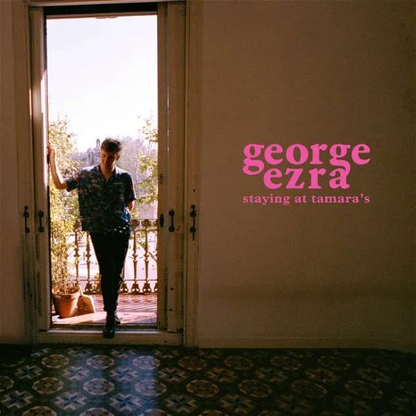 GEORGE EZRA - Staying at Tamara's Vinyl - JWrayRecords