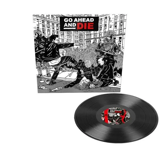 GO AHEAD AND DIE - Go Ahead and Die Vinyl - JWrayRecords