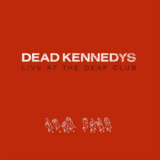 DEAD KENNEDYS - Live At The Deaf Club Vinyl - JWrayRecords