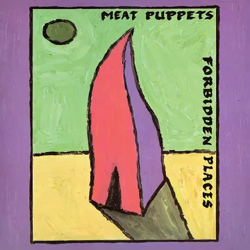 MEAT PUPPETS - Forbidden Places Black Friday 2023 Edition Vinyl - JWrayRecords