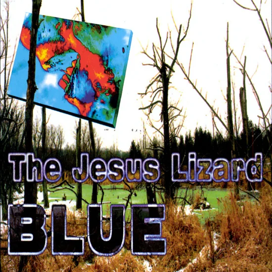 THE JESUS LIZARD - Blue Black Friday 2023 Edition Vinyl - JWrayRecords