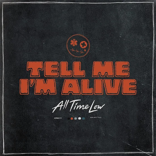 ALL TIME LOW - Tell Me I'm Alive Vinyl - JWrayRecords