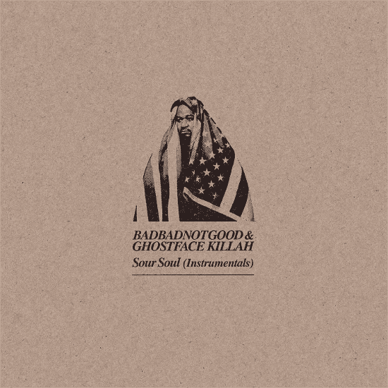 BADBADNOTGOOD & GHOSTFACE KILLAH - Sour Soul (Instrumentals) Vinyl - JWrayRecords