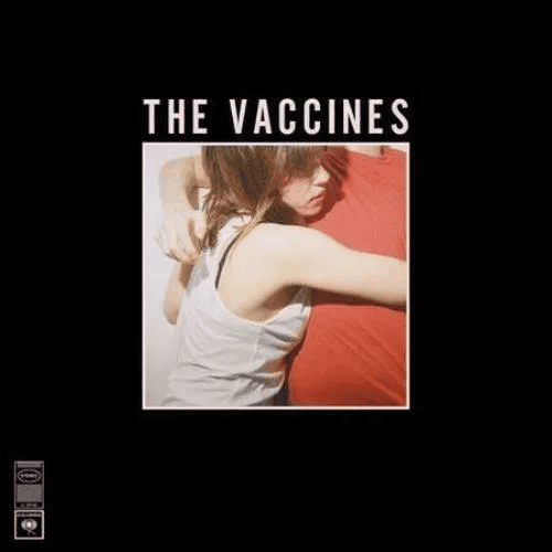 THE VACCINES - What Did You Expect From The Vaccines Vinyl - JWrayRecords