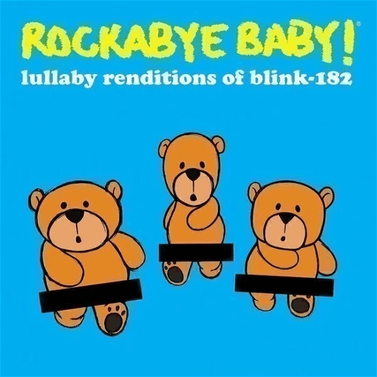 ROCKABYE BABY! - Lullaby Renditions Of Blink-182 Vinyl - JWrayRecords