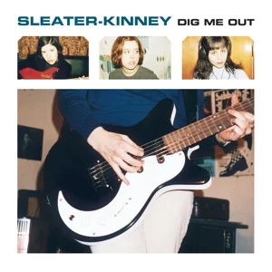 SLEATER-KINNEY - Dig Me Out Vinyl - JWrayRecords