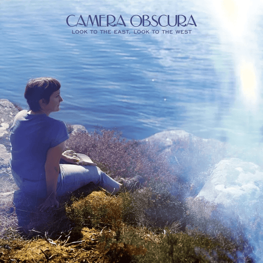 CAMERA OBSCURA - Look to the East, Look to the West Vinyl - JWrayRecords