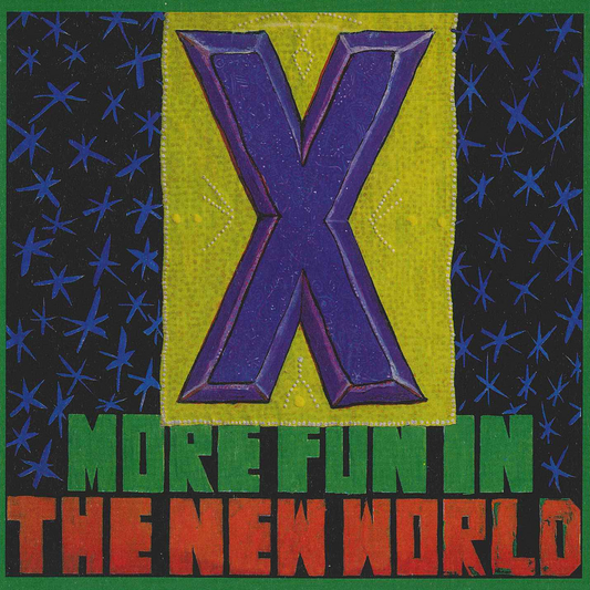 X - More Fun In The Real World Vinyl - JWrayRecords