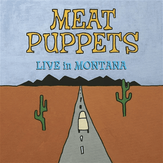 MEAT PUPPETS - Live In Montana RSD24 Vinyl - JWrayRecords