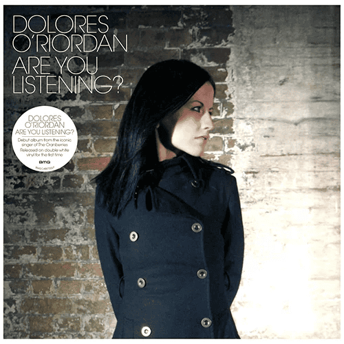 DOLORES O'RIORDAN - Are You Listening? RSD24 Vinyl - JWrayRecords