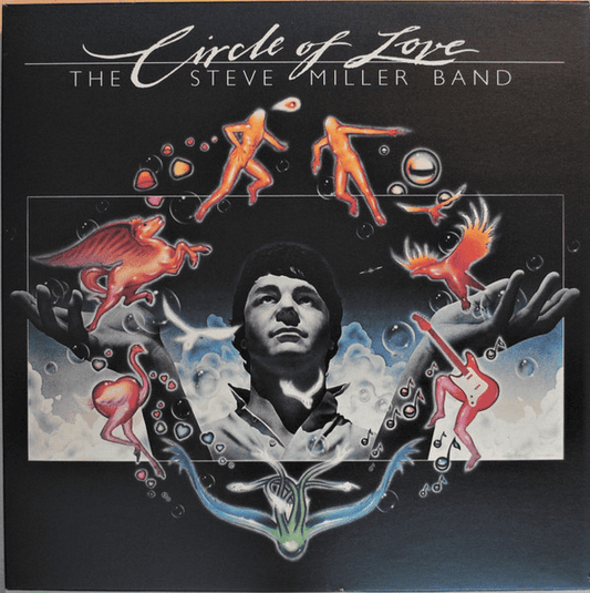 THE STEVE MILLER BAND - Circle Of Love (VG+/G) Vinyl - JWrayRecords