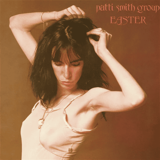 PATTI SMITH - Easter Vinyl - JWrayRecords