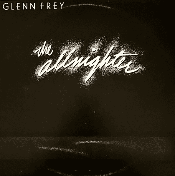 GLENN FREY - The Allnighter (NM/VG) Vinyl - JWrayRecords