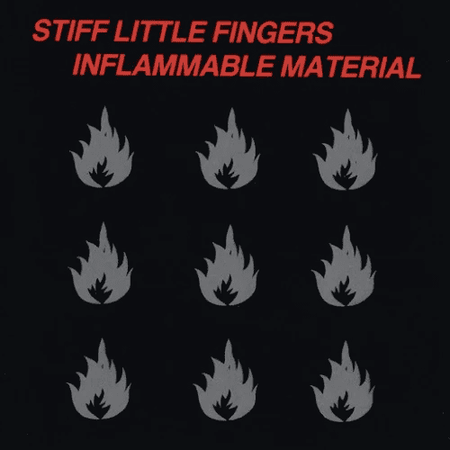 STIFF LITTLE FINGERS - Inflammable Material Vinyl - JWrayRecords