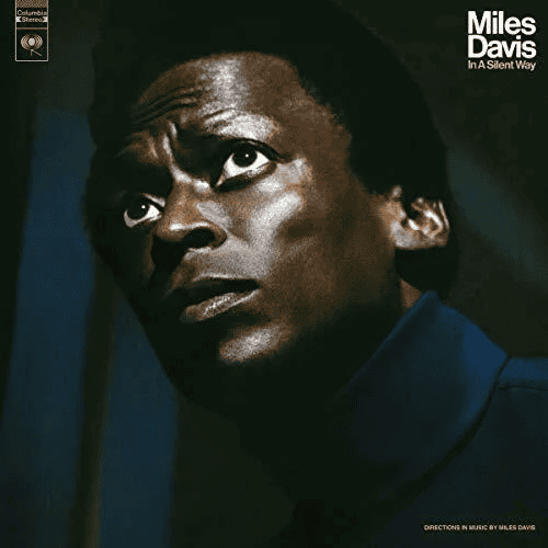 MILES DAVIS - In A Silent Way Vinyl - JWrayRecords