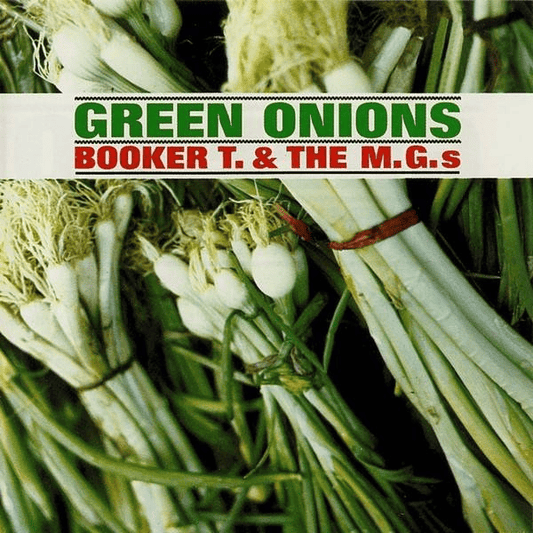 BOOKER T. & THE M.G.S - Green Onions Vinyl - JWrayRecords