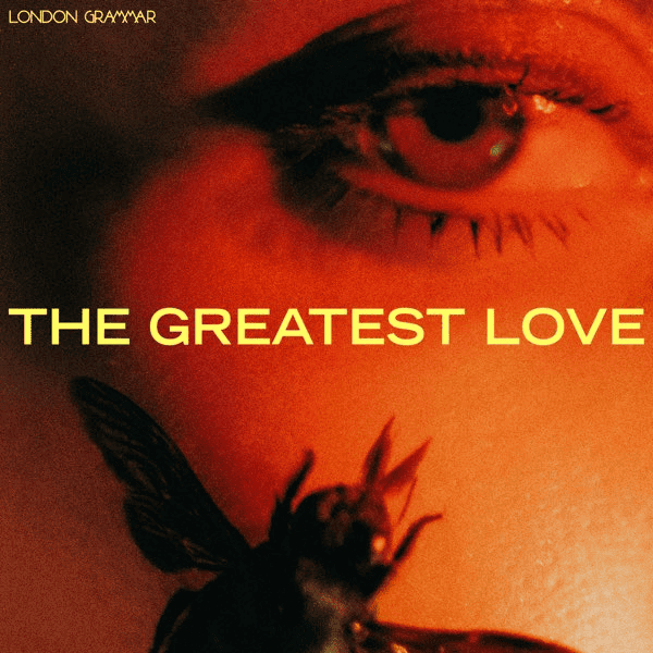 LONDON GRAMMAR - The Greatest Love Vinyl - JWrayRecords