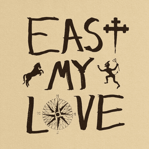 CURRENT JOYS - East My Love Vinyl - JWrayRecords