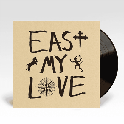 CURRENT JOYS - East My Love Vinyl - JWrayRecords