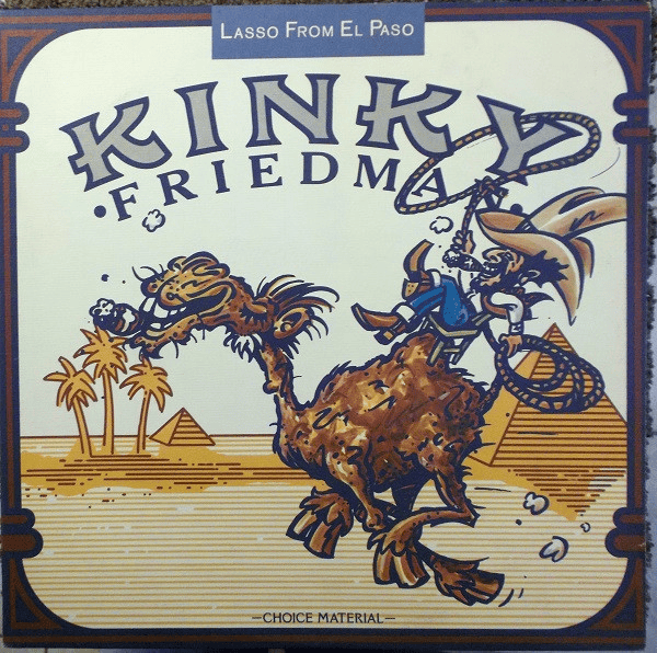 KINKY FRIEDMAN - Lasso From El Paso (NM/VG+) Vinyl - JWrayRecords