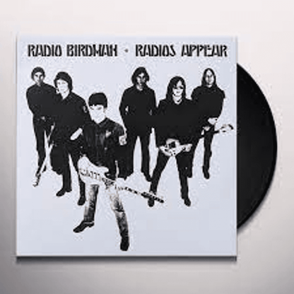 RADIO BIRDMAN - Radios Appear Vinyl - JWrayRecords