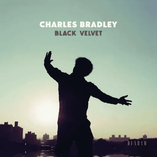 CHARLES BRADLEY - Black Velvet Vinyl - JWrayRecords