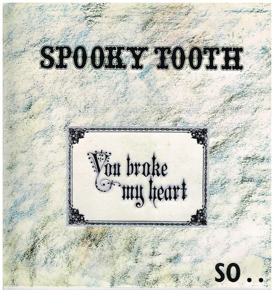 SPOOKY TOOTH - You Broke My Heart So...I Busted Your Jaw (VG+/VG+) Vinyl - JWrayRecords