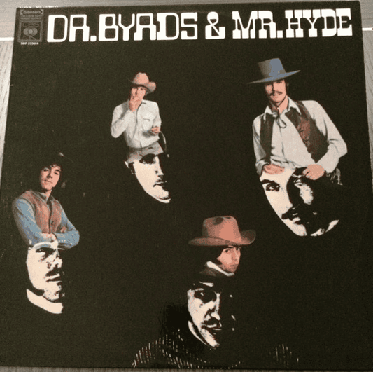 THE BYRDS - Dr. Byrds & Mr. Hyde Vinyl - JWrayRecords