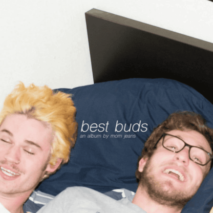 MOM JEANS. - Best Buds Vinyl