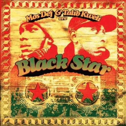 BLACK STAR - Mos Def and Talib Kweli Are Black Star Vinyl