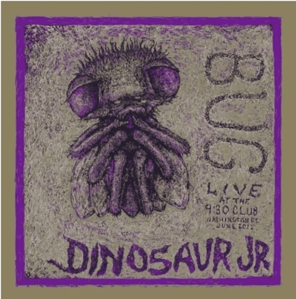 DINOSAUR JR. - Bug: Live At The 9:30 Club Washington DC June 2011 Vinyl