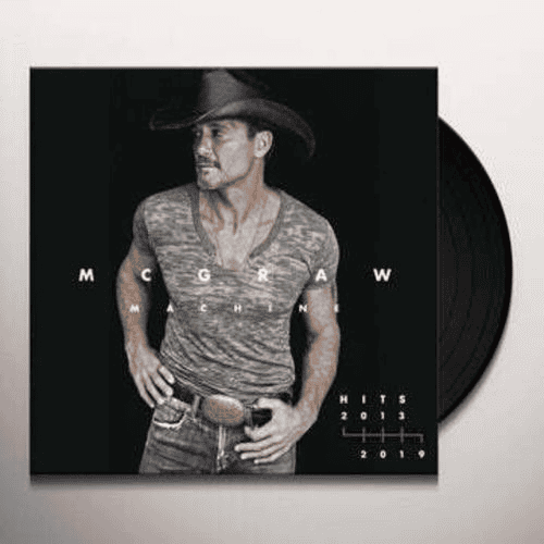 TIM MCGRAW - McGraw Machine Hits: 2013 - 2019 Vinyl