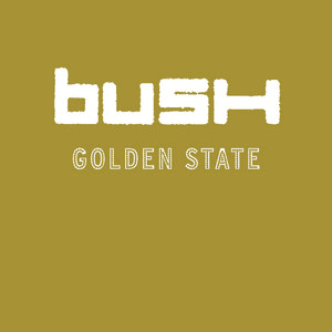 BUSH - Golden State Vinyl