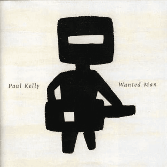 PAUL KELLY - Wanted Man Vinyl