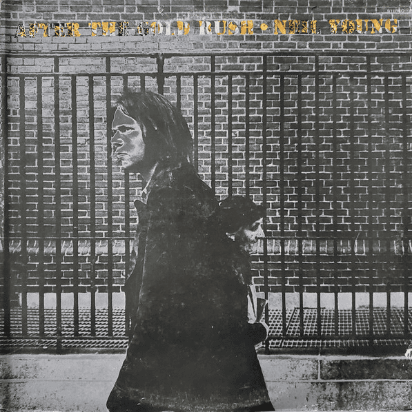 NEIL YOUNG - After The Gold Rush (VG+/VG+) Vinyl