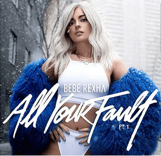 BEBE REXHA - All Your Fault Pt. 1 & 2 Vinyl