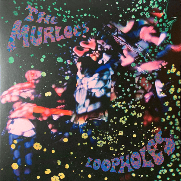 THE MURLOCS - Loopholes (NM/NM) Vinyl