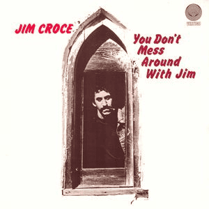 JIM CROCE - You Don't Mess Around With Jim (NM/G+) Vinyl