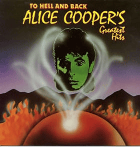 ALICE COOPER - To Hell And Back: Alice Cooper's Greatest Hits (VG+/VG) Vinyl