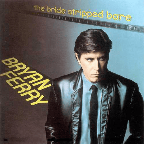 BRYAN FERRY - The Bride Stripped Bare (VG+/VG+) Vinyl