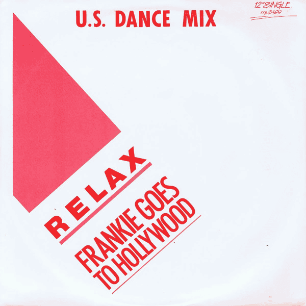 FRANKIE GOES TO HOLLYWOOD - Relax U.S Dance Mix 12" Single (NM/VG+) Vinyl