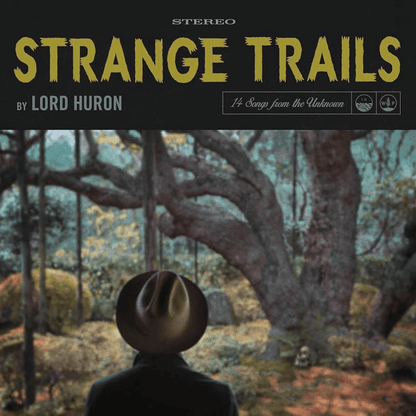 LORD HURON - Strange Trails 10th Anniversary Vinyl