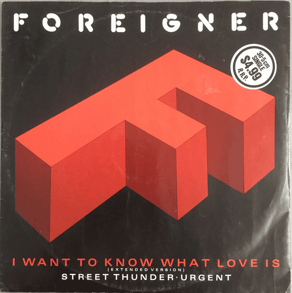 FOREIGNER - I Want To Know What Love Is (NM/VG) Vinyl