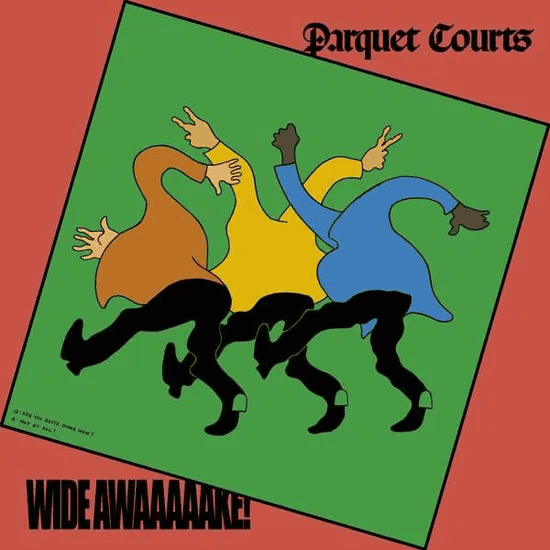 PARQUET COURTS - Wide Awake! Vinyl