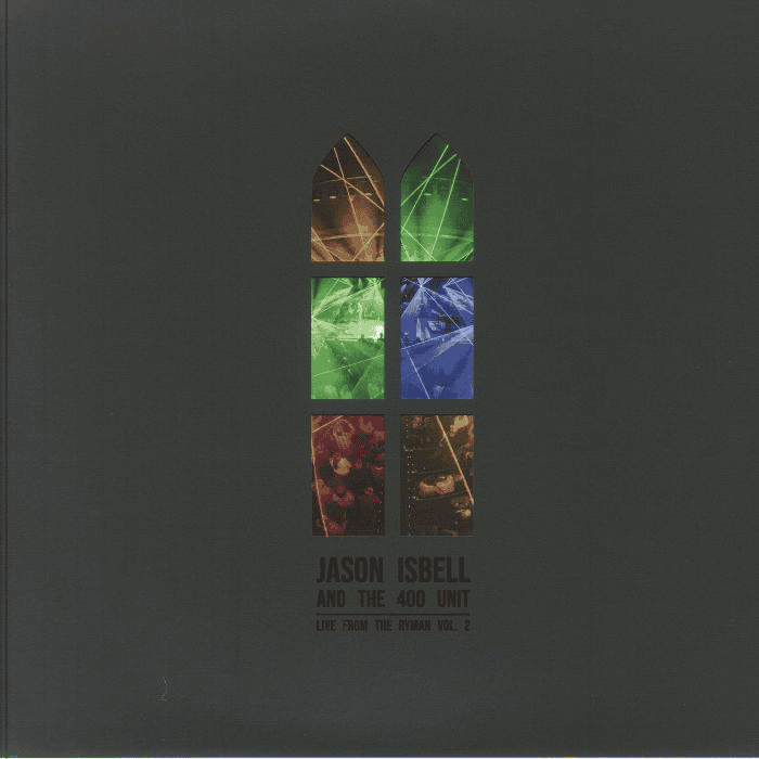 JASON ISBELL & THE 400 UNIT - Live From The Ryman Vol 2 Vinyl
