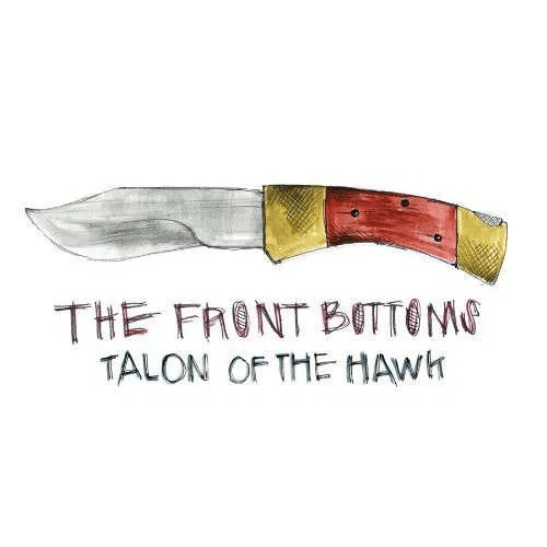 THE FRONT BOTTOMS - Talon Of The Hawk Vinyl