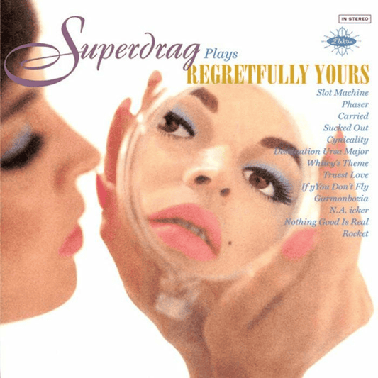 SUPERDRAG - Regretfully Yours (Elektra 75 Edition) Vinyl